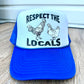 Respect the Locals