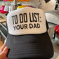 To do list: Your dad