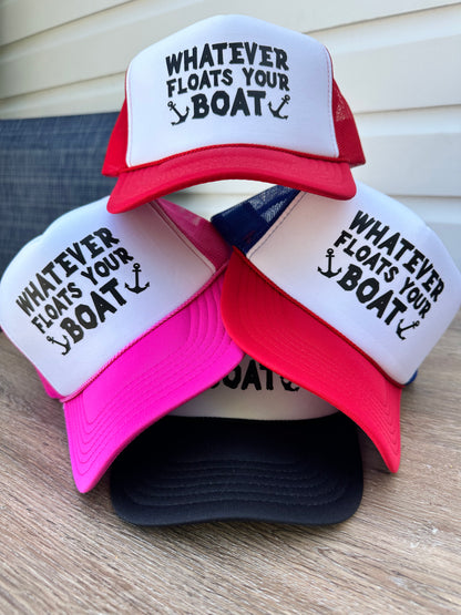 Whatever Floats Your Boat Trucker